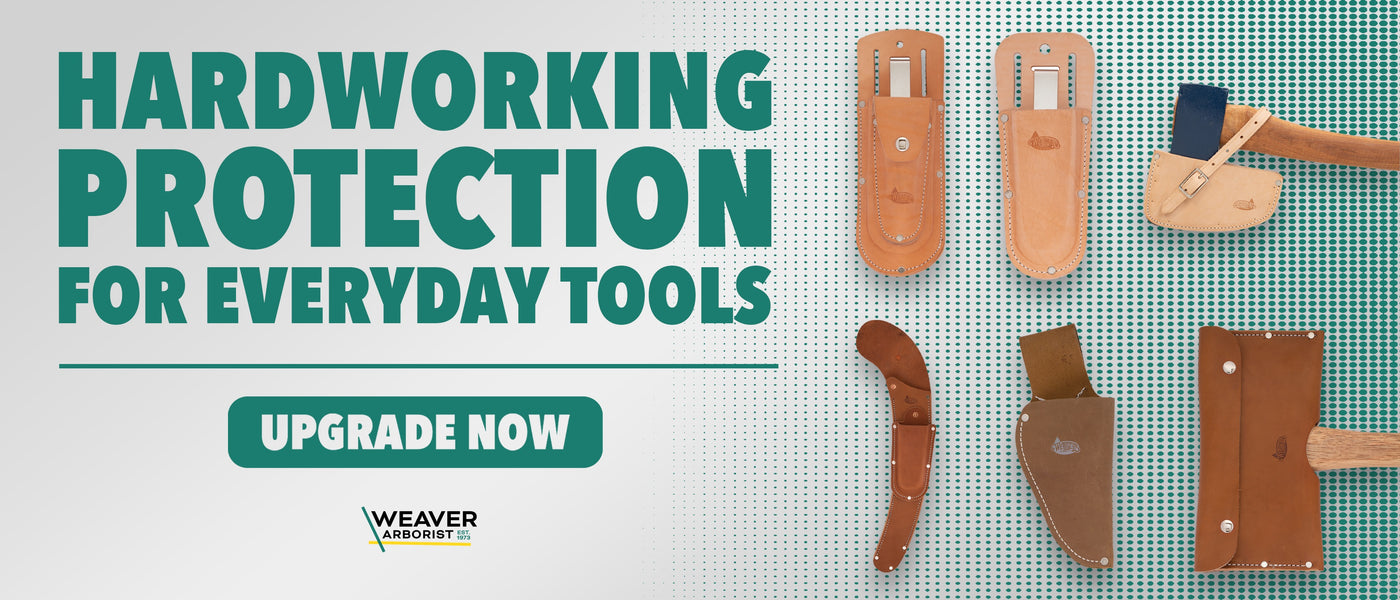 Weaver Arborist leather tool pouches and guards with “Hardworking Protection for Everyday Tools” promotion.